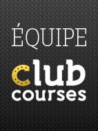  * L'équipe CLUB COURSES